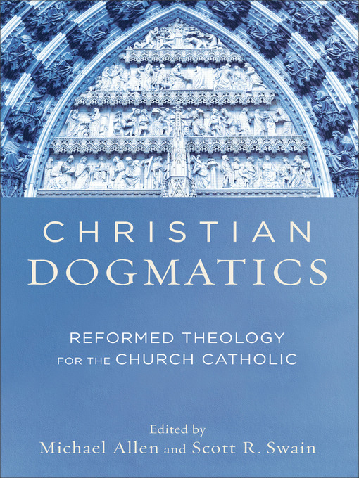 Title details for Christian Dogmatics by Michael Allen - Available